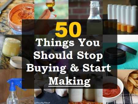 50-Things-You-Should-Stop-Buying-Start-Making