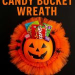 Dollar Tree Halloween Candy Bucket Wreath – Budget-Friendly Spooky Décor